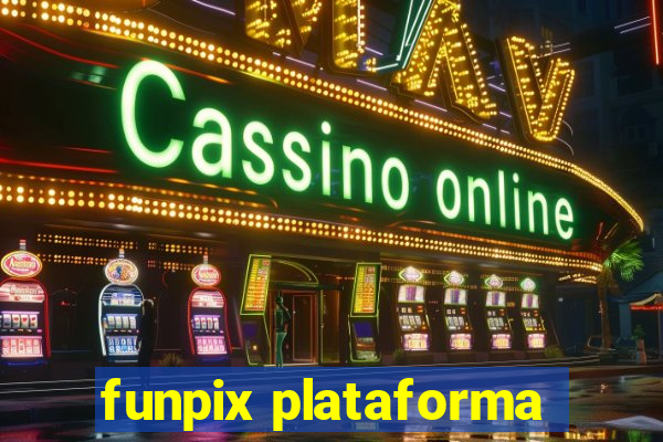 funpix plataforma